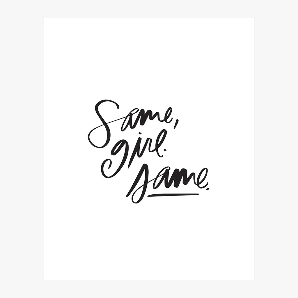 Same, Girl. (Download) - Image 5